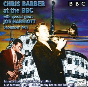 Chris Barber with Joe Harriott at the BB [Import]