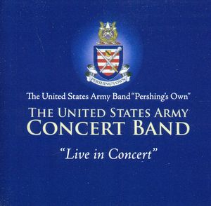 US Army Band: Live in Concert