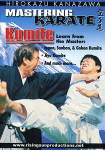 Mastering Karate: Kumite With Hirokazu Kanazawa