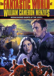 Fantastic World of William Cameron Menzies