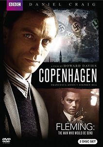 Copenhagen /  Fleming: The Man Who Would Be Bond