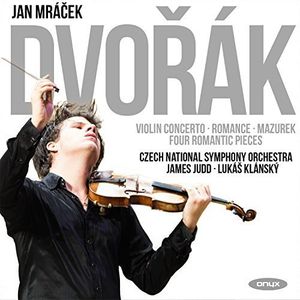 Dvorak: Violin Concerto, Romance in F, Mazurek Op.49, Four RomanticPieces