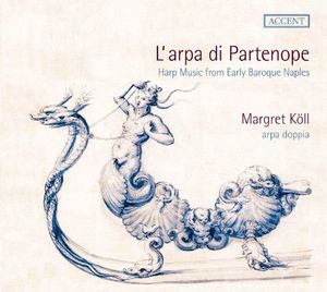 L'arpa Di Partenope - Harp Music from Early