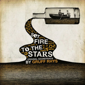 Set Fire to the Stars (Original Soundtrack)