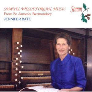 Organ Music of Samuel Wesley