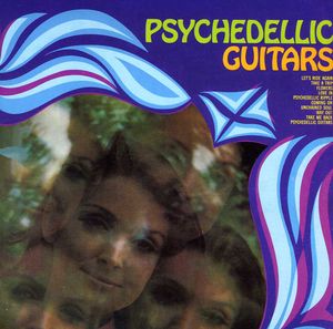 Psychedelic Guitars/ The Mind Expanders: What's Happening?