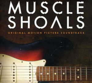 Muscle Shoals (Original Soundtrack)
