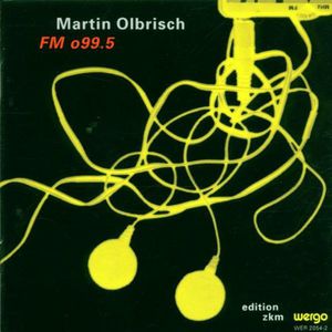 Olbrisch: FM O99.5