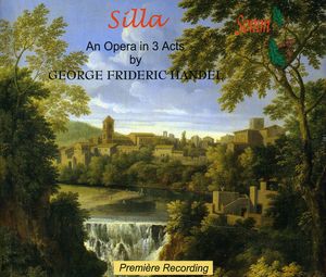 Handel, G.F. : Silla' Opera in 3 Acts