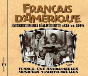 Francais D'amerique: Canada 1928-2004