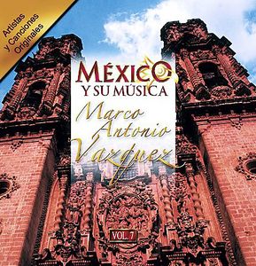 Mexico Y Su Musica, Vol. 7