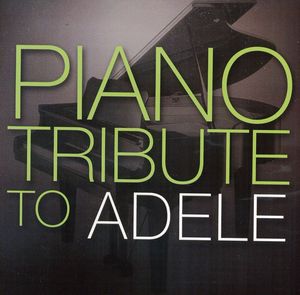 Piano Tribute to Adele /  Various