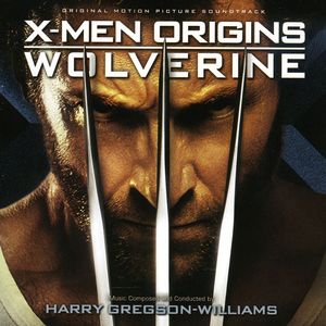 X-Men Origins: Wolverine (Original Motion Picture Soundtrack)