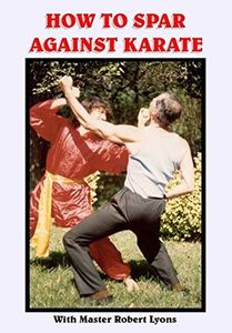 How To Spar Against Karate: With Master Robert Lyons
