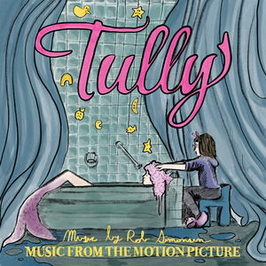 Tully (Music From the Motion Picture)