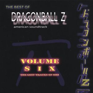 Dragon Ball Z 6: Lost Tracks of DBZ (Original Soundtrack)