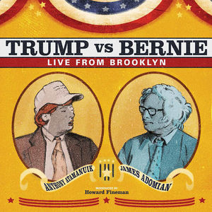 Trump Vs. Bernie: The Debate Album [Explicit Content]