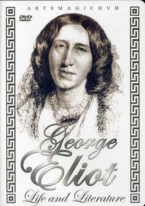 George Eliot: Life and Literature