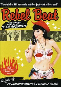 Rebel Beat: The Story of L.A. Rockabilly