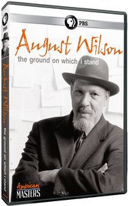 American Masters: August Wilson: The Ground on Which I Stand