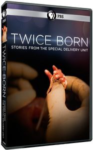 Twice Born Stories From the Special Delivery Unit