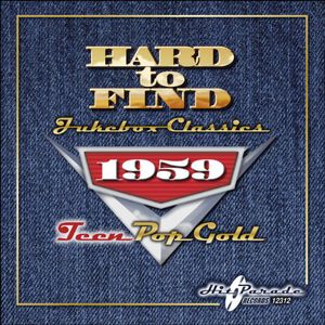 Hard to Find Jukebox Classics 1959: Teen Pop Gold /  Various