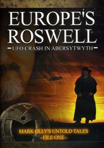 Europe's Roswell: UFO Crash in Aberystwyth
