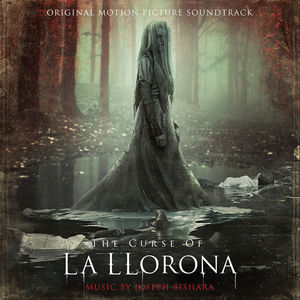The Curse of La Llorona (Original Motion Picture Soundtrack)