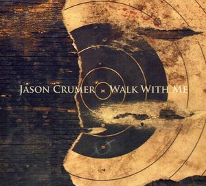 Crumer, Jason : Walk with Me