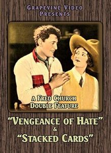 Vengeance of Hate (1924) /  Stacked Cards (1926)