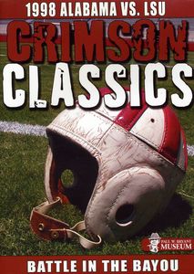 Crimson Classics 1998 Alabama Vs. Lsu