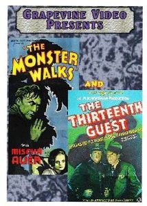 The Monster Walks /  The Thirteenth Guest (aka Lady Beware)