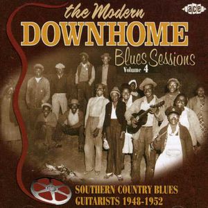 Modern Downhome Blues Sessions, Vol. 4 [Import]