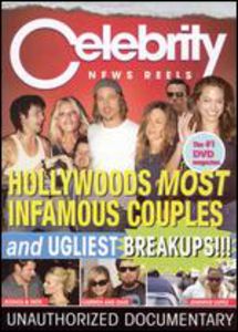 Celebrity News Reels: Hollywoods Infamous Couples