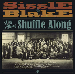 Sissle and Blake Sing Shuffle Along