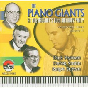 The Piano Giants At Bob Haggart's 80th Birthday Party, Vol. 11