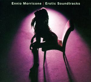 Ennio Morricone: Erotic Movie (Original Soundtrack)