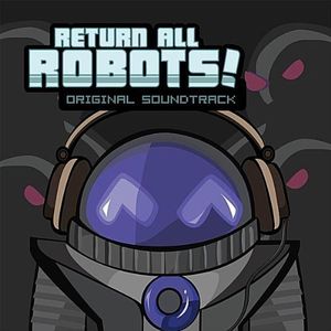 Return All Robots! (Original Soundtrack)