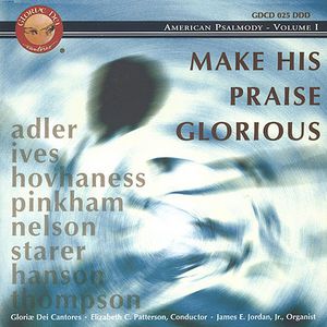 Make His Praise Glorious: American Psalmody 1