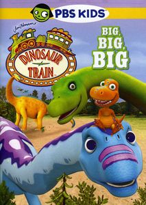 Dinosaur Train: Big, Big, Big