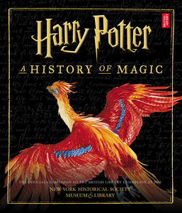 HARRY POTTER A HISTORY OF MAGIC