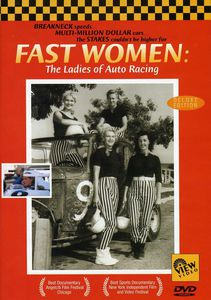 Fast Women: The Ladies of Auto Racing