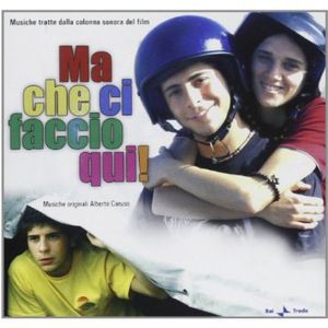 Ma Che Ci Faccio Qui! (What the Hell Am I Doing Here?) (Original Motion Picture Soundtrack) [Import]