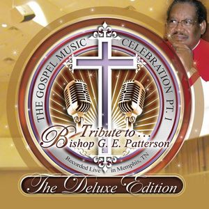 Gospel Music Celebration 1: Tribute to Bishop G.E.