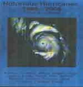 Hurricanes - Notorious Hurricanes 1985 to 2005