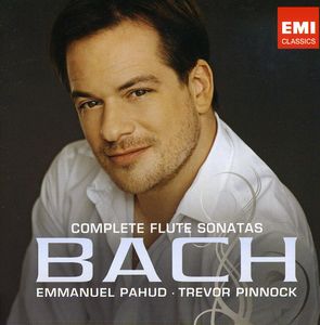 Bach: Complete Flute Sonatas