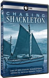 Chasing Shackleton (aka Shackleton: Death or Glory)