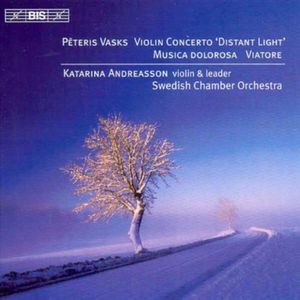 Violin Concerto: Distant Light /  Musica Dolorosa