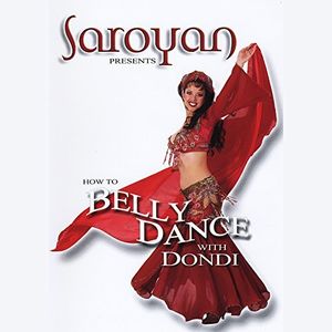 Saroyan Presents How to Belly Dance