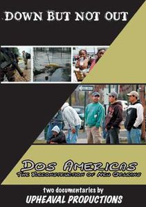 Down but Not Out /  Dos Americas: The Reconstruction